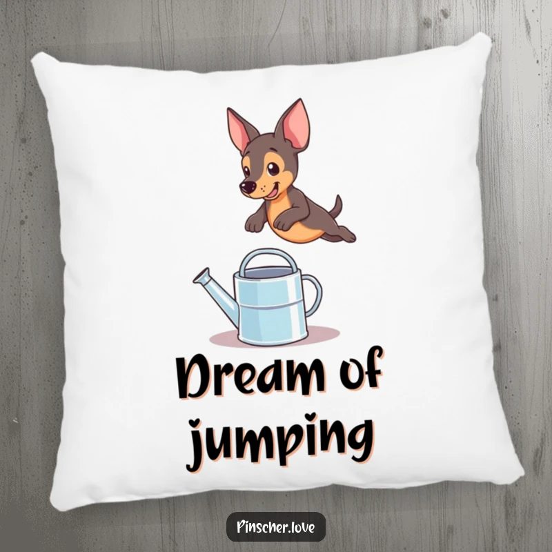 Funny pinscher dog pillow design showing a dramatic leap over a watering can, perfect for cozy and humorous decor