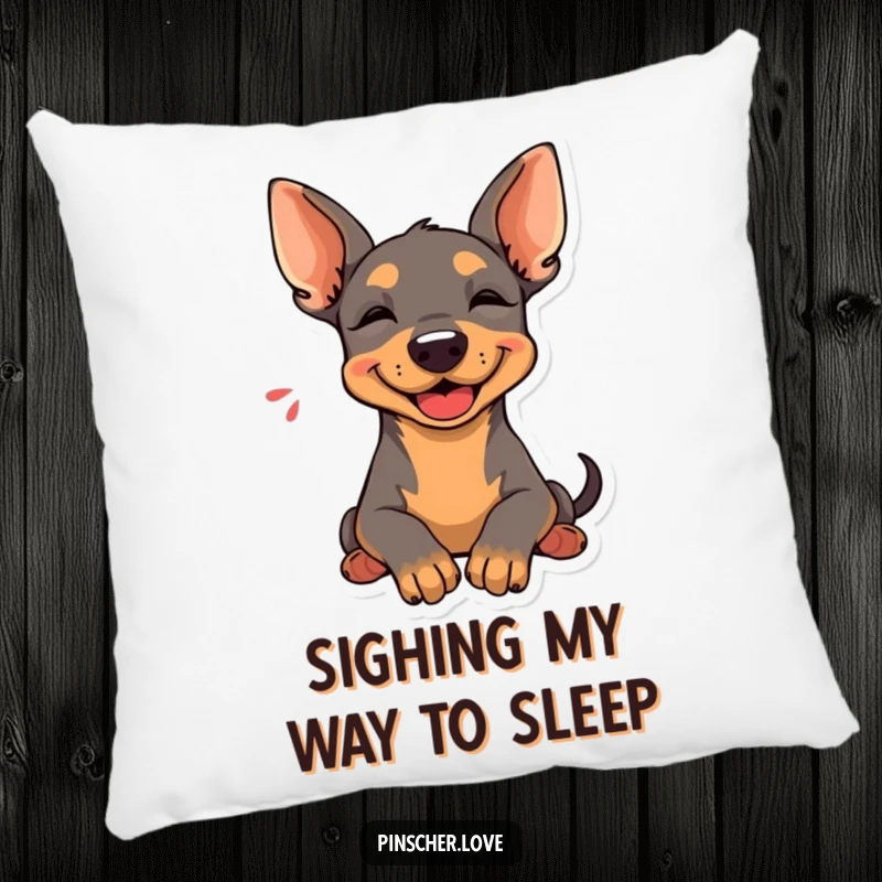 Funny Pinscher Pillow: A Pinscher rests its head with a happy sigh, offering comfort and a dash of humorous relaxation.