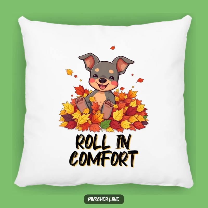 Funny Pinscher Pillow: Fall Comfort, Charming Comedic Gift for Cozy Spaces