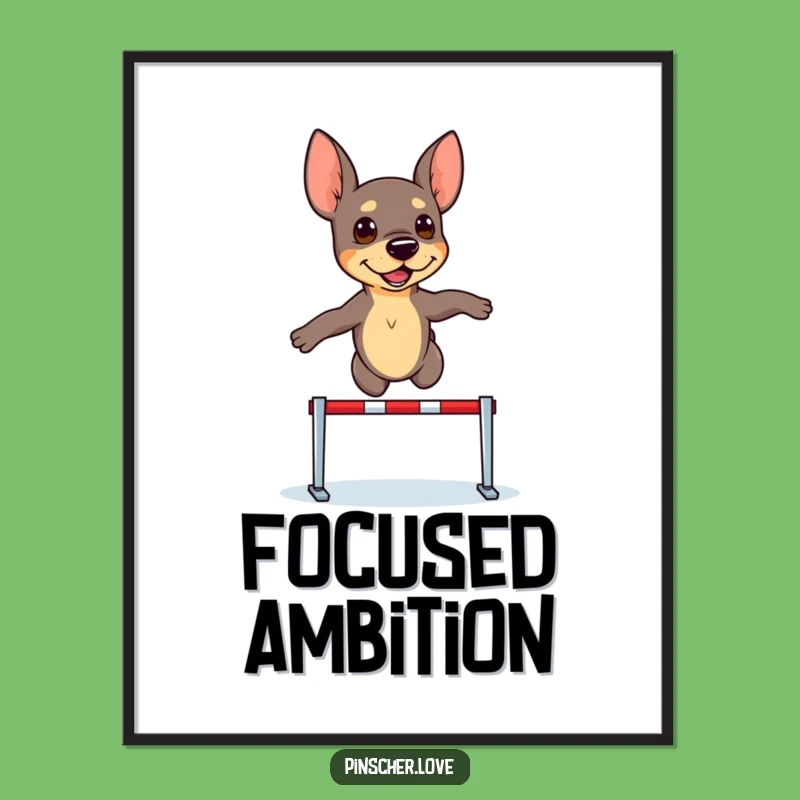 Funny Pinscher Hurdler Digital Print: Motivational Art Gift