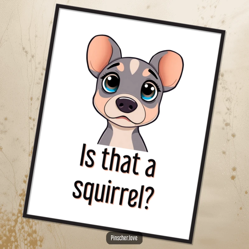 Funny digital art print of a surprised pinscher dog with wide, curious eyes. Perfect for pet-themed decor.