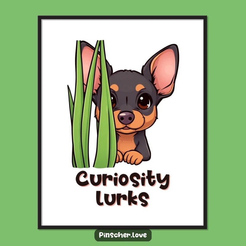 Funny Curious Pinscher Poster - Peek-a-Boo Art, Dog Decor Gift