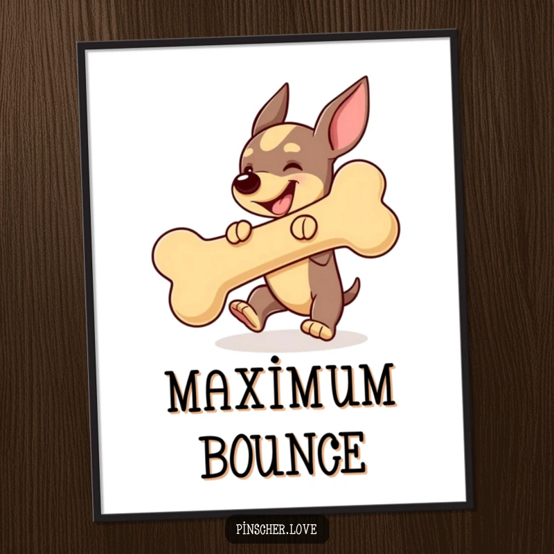 Funny Pinscher dog poster, joyfully bouncing a giant squeaky bone, capturing the essence of happy playtime.