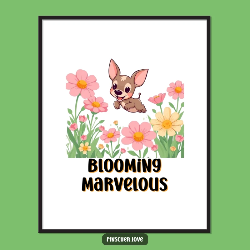Funny Pinscher Flower Field Poster: Whimsical & Humorous Wall Art Gift
