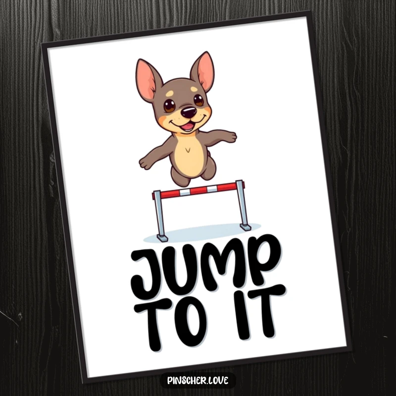 Funny Pinscher Poster: A determined pinscher dog leaps athletically over a tiny hurdle, embodying focus and achievement.