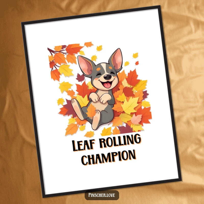 Funny Pinscher poster showing an ecstatic Pinscher dog joyfully tumbling and rolling within a vast, colorful pile of autumn leaves.