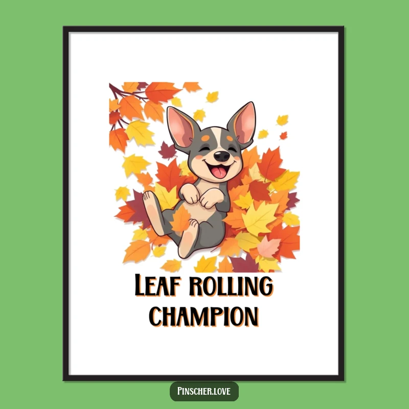 Funny Pinscher Rolling in Leaves Poster - Joyful Autumn Dog Wall Art
