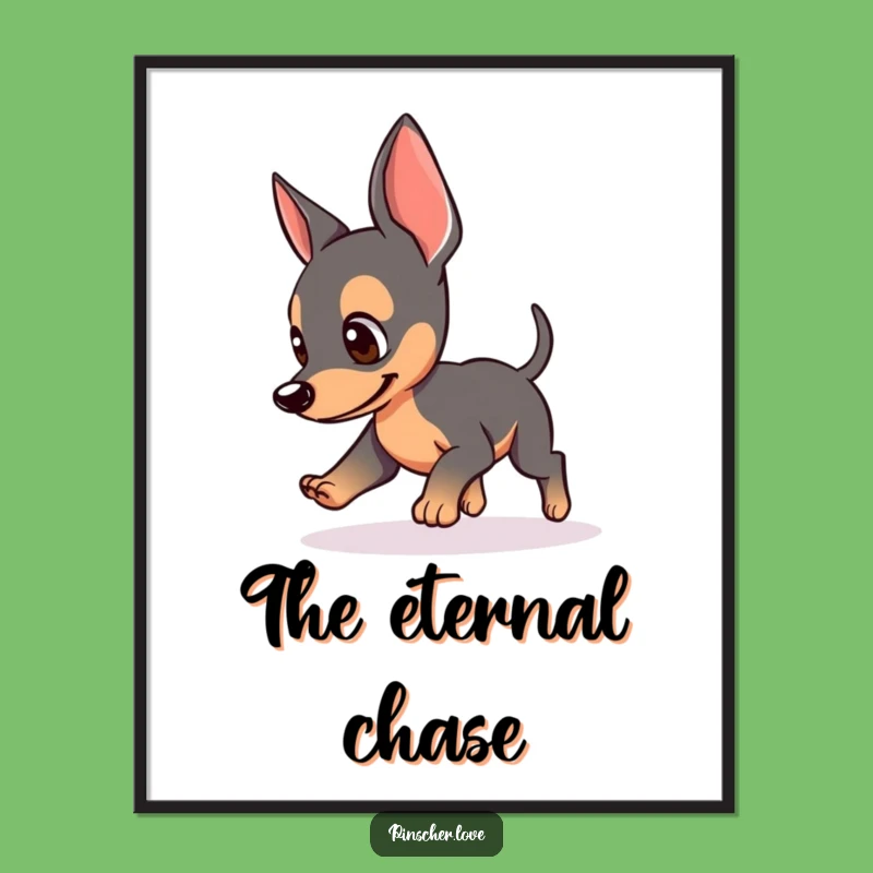 Funny Pinscher Tail Chase Poster: Adorable Comical Dog Art Gift