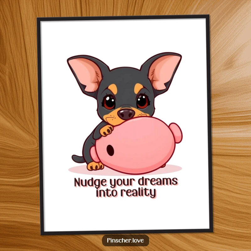 Funny Free Printable Wall Art of a pinscher with wide, innocent eyes playfully nudging a giant squeaky toy.