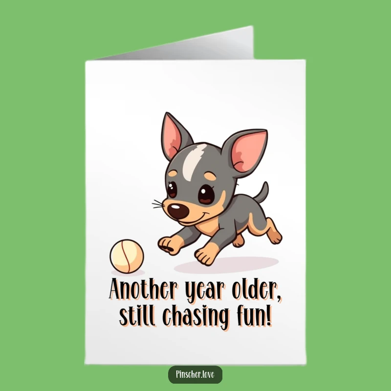 Free Printable Birthday Card: Tripping Pinscher - Funny Downloadable Gift for Dog Lovers