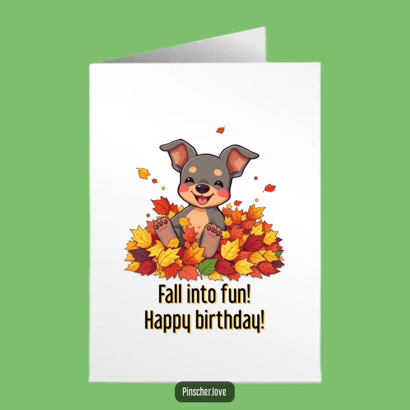 Free Printable Pinscher Birthday Card: Funny Autumn Leaves Downloadable