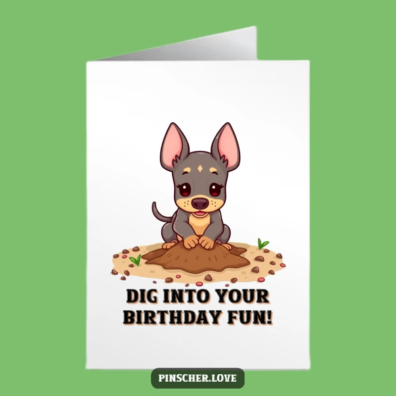 Free Printable Funny Birthday Card: Digging Pinscher Fun, Hilarious Downloadable