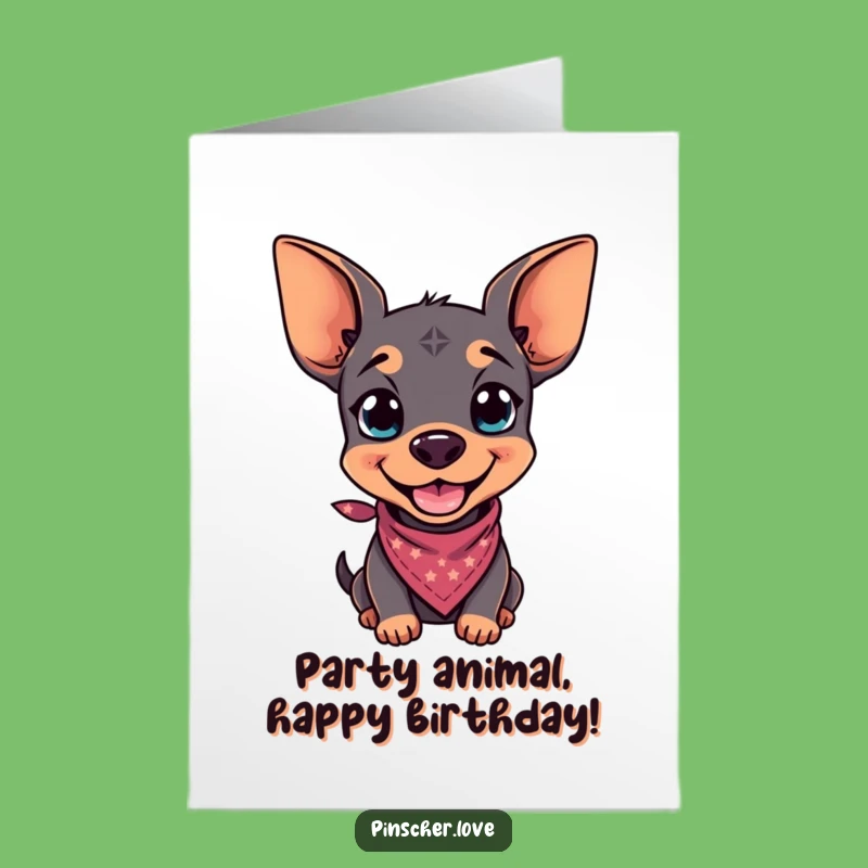 Free Printable Birthday Card: Playful Pinscher Bandana Style - Funny Downloadable Gift