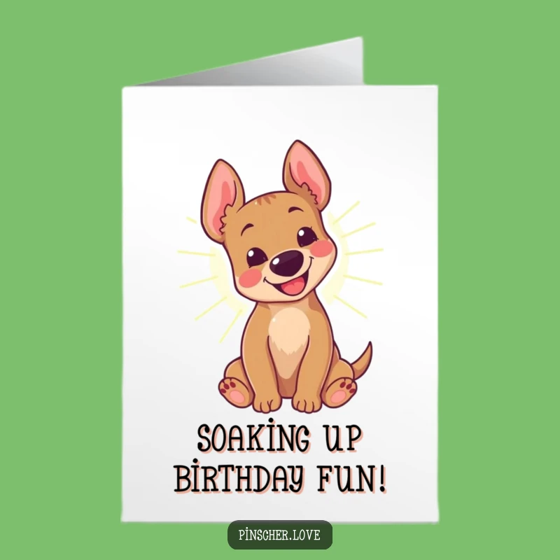 Free Printable Pinscher Birthday Card! Happy Barking Sunbeam Fun