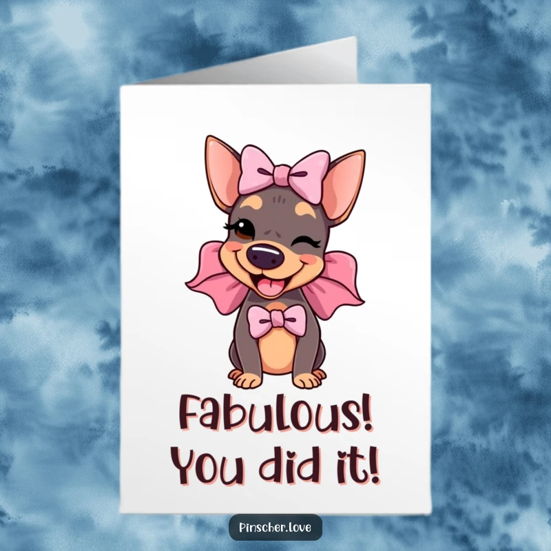 Funny Free Printable Congrats Card: A pinscher dog in a huge, floppy bow winks charmingly, celebrating achievements with flair.