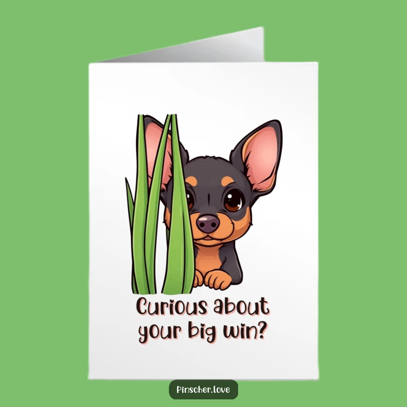 Free Printable Congrats Card: Curious Pinscher Grass Peek - Funny Dog Surprise Downloadable