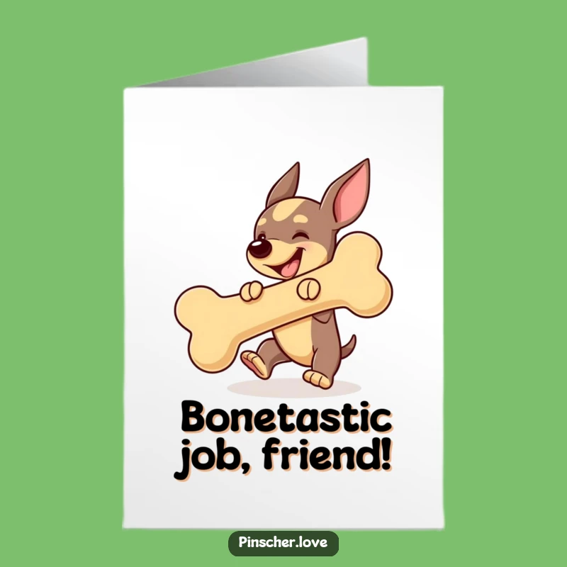 Free Printable Congrats Card: Excited Pinscher Dog Bouncing Bone Downloadable