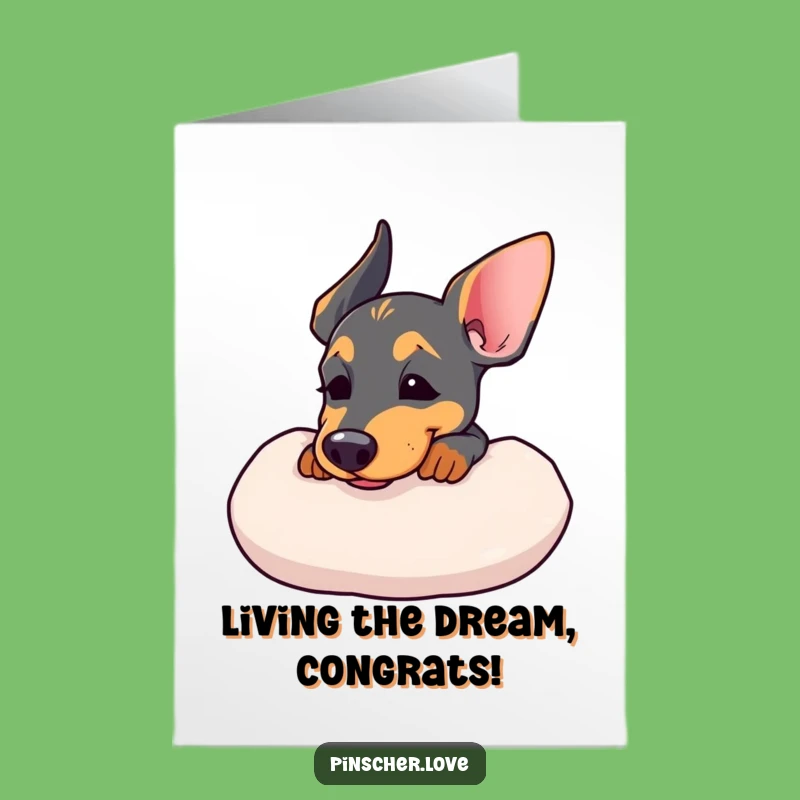 Free Printable Congrats Card: Relaxed Pinscher, Cushion Comfort, Humorous Downloadable