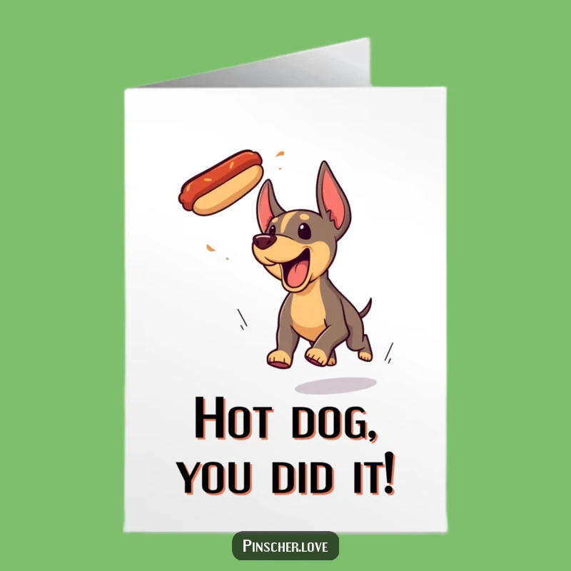 Free Printable Congrats Card: Funny Pinscher Dog Hotdog Chase Celebration Downloadable