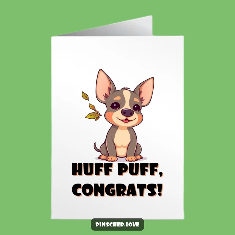Free Printable Congrats Card: Pinscher Huffs Happy Leaf Blow - Downloadable Gift!