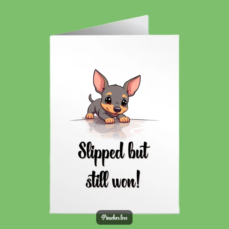 Free Printable Congrats Card: Slipping Pinscher, Humorous Downloadable Gift for Celebrating Mishaps!