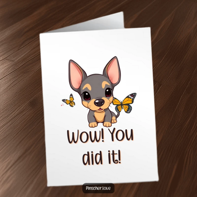 Funny Free Printable Congratulations Card: A pinscher with floppy ears is startled by a butterfly, a perfect reaction to big news.