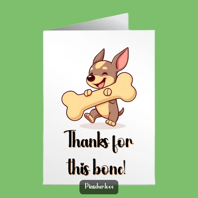 Free Printable Thank You Card: Cheerful Pinscher Dog Squeaky Bone Appreciation