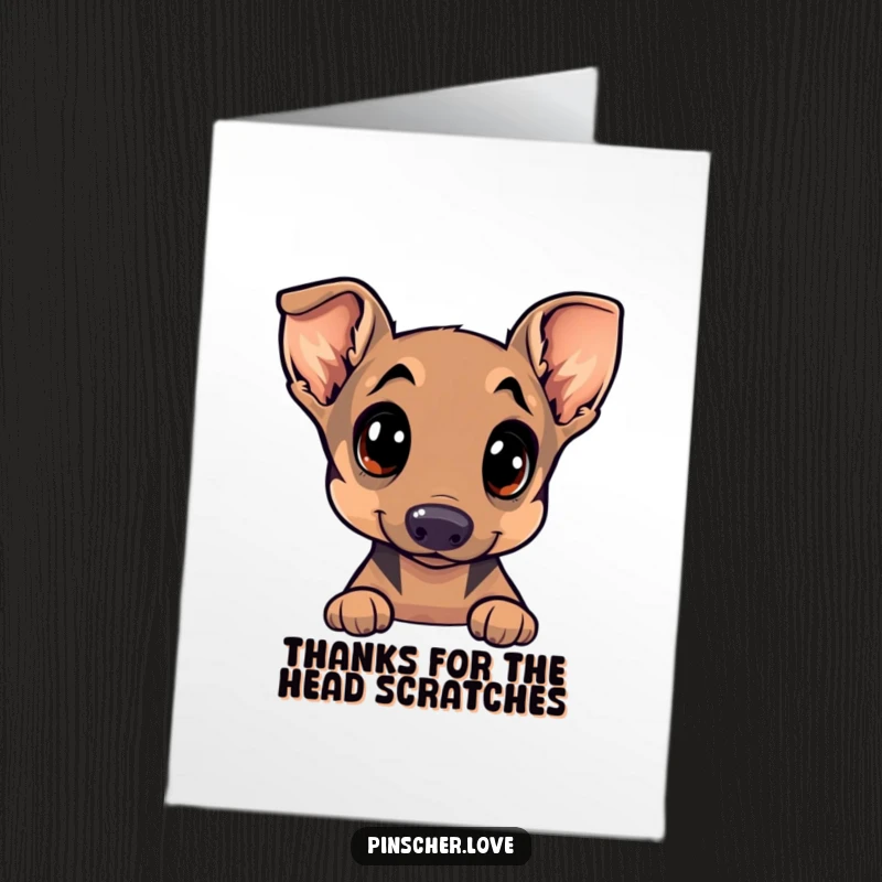 Free Printable Thank You Card, curious Pinscher dog with big eyes, head tilted quizzically, expressing thanks humorously.