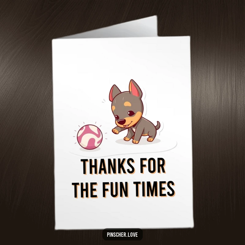 Funny Free Printable Thank You Card: A mischievous pinscher character playfully nudging a bouncing, crinkly ball, a thank you gesture.