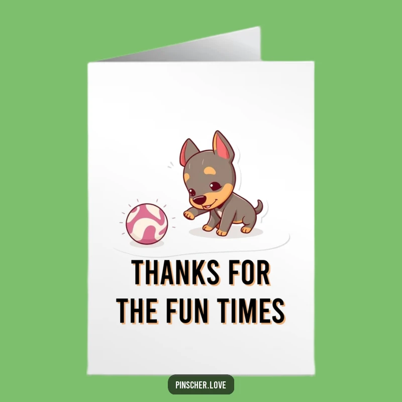 Free Printable Thank You Card: Playful Pinscher & Crinkly Ball Gift