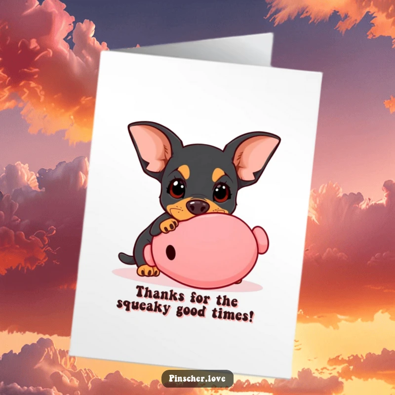 Funny Free Printable Thank You Card of a pinscher with innocent eyes playfully nudging a giant squeaky toy.