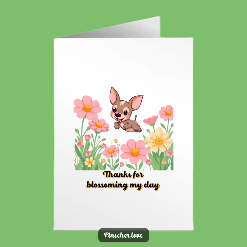 Free Printable Pinscher Thank You Card! Funny Dog Leaping Flowers