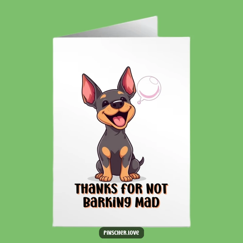 Free Printable Thank You Card: Pinscher Dog Barking Thanks!
