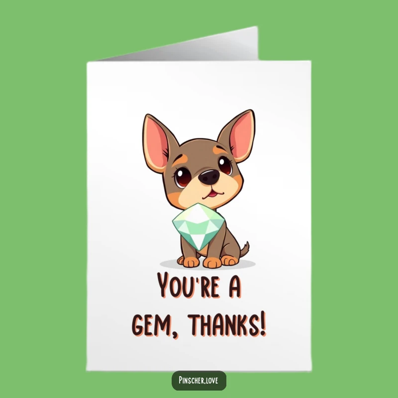 Free Printable Thank You Card: Pinscher Eyes Gem, a Funny Downloadable Gift!